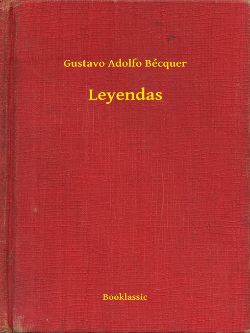 Title details for Leyendas by Gustavo Adolfo Bécquer - Available